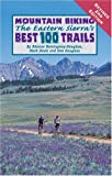 Mountain Biking the Eastern Sierra's Best 100 Trails