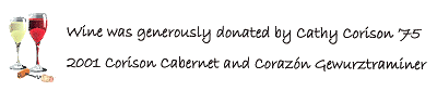 Table card reading 'Wine was generously donated by Cathy Corison '75 -- 2001 Corison Cabernet and Corazon Gewurztraminer'
